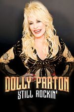 Watch Dolly Parton: Still Rockin' Zmovie