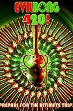 Watch Evil Bong 420 Zmovie