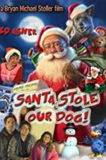 Watch Santa Stole Our Dog: A Merry Doggone Christmas! Zmovie