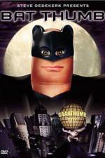 Watch Bat Thumb Zmovie