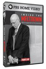 Watch Frontline Inside the Meltdown Zmovie