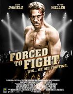 Watch Forced to Fight Zmovie