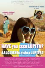 Watch Have You Seen Lupita? Zmovie