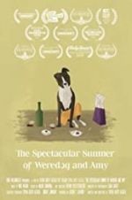 Watch The Spectacular Summer of Weredog and Amy Zmovie