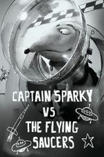 Watch Captain Sparky vs. The Flying Saucers Zmovie