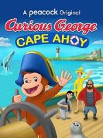 Watch Curious George: Cape Ahoy Zmovie