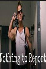 Watch Nothing to Report Zmovie