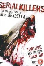 Watch Serial KillersThe Strange Case of Bob Berdella Zmovie