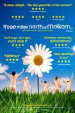 Watch Three Miles North of Molkom Zmovie