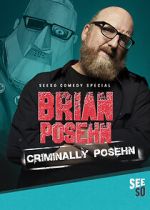 Watch Brian Posehn: Criminally Posehn (TV Special 2016) Zmovie
