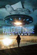 Watch The Falcon Lake Incident Zmovie