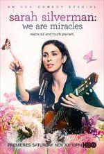 Watch Sarah Silverman: We Are Miracles Zmovie