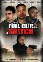 Watch Full Clip for a Snitch Zmovie