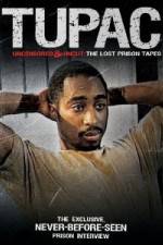 Watch Tupac Uncensored and Uncut: The Lost Prison Tapes Zmovie