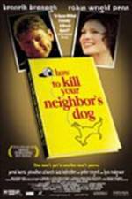 Watch How to Kill Your Neighbor's Dog Zmovie