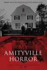 Watch My Amityville Horror Zmovie
