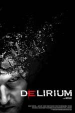 Watch Delirium Zmovie