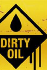 Watch Dirty Oil Zmovie