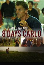 Watch Eight Days Carlo Zmovie