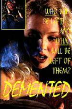 Watch Demented Zmovie