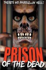 Watch Prison of the Dead Zmovie