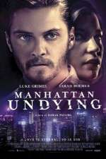 Watch Manhattan Undying Zmovie