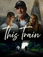 Watch This Train Zmovie