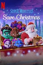 Watch Super Monsters Save Christmas Zmovie