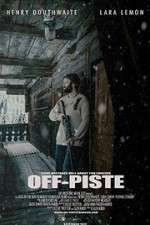 Watch Off Piste Zmovie