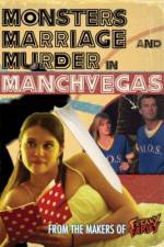 Watch Monsters, Marriage and Murder in Manchvegas Zmovie