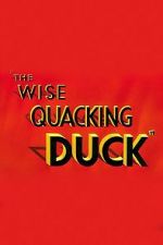 Watch The Wise Quacking Duck (Short 1943) Zmovie