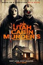 Watch The Utah Cabin Murders Zmovie