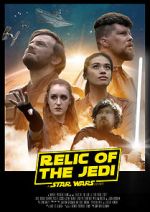 Watch Relic of the Jedi: A Star Wars Story Zmovie