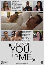 Watch It\'s Not You, It\'s Me Zmovie