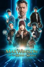 Watch Max Winslow and the House of Secrets Zmovie
