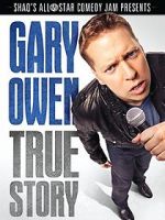 Watch Gary Owen: True Story Zmovie