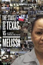 Watch The State of Texas vs. Melissa Zmovie