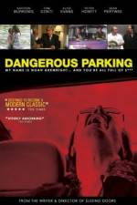 Watch Dangerous Parking Zmovie