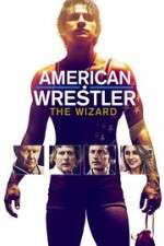 Watch American Wrestler: The Wizard Zmovie