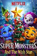 Watch Super Monsters and the Wish Star Zmovie