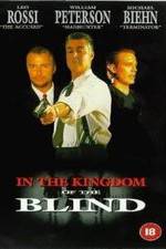 Watch In the Kingdom of the Blind, the Man with One Eye Is King Zmovie