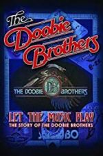 Watch The Doobie Brothers: Let the Music Play Zmovie