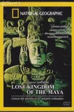 Watch National Geographic Lost Kingdoms of the Maya Zmovie