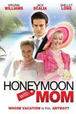 Watch Honeymoon with Mom Zmovie