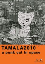 Watch Tamala 2010: A Punk Cat in Space Zmovie