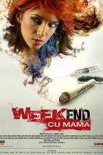 Watch Weekend cu mama Zmovie