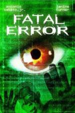 Watch Fatal Error Zmovie