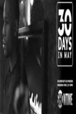 Watch 30 Days in May Zmovie