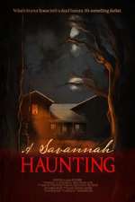 Watch A Savannah Haunting Zmovie