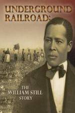 Watch Underground Railroad The William Still Story Zmovie